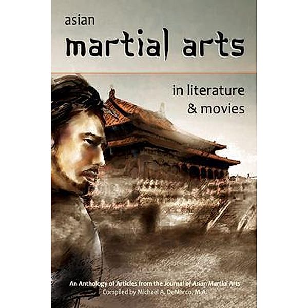 Asian Martial Arts in Literature and Movies, James Grady, Michael Maliszewski, John Donohue