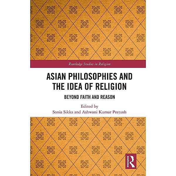 Asian Philosophies and the Idea of Religion