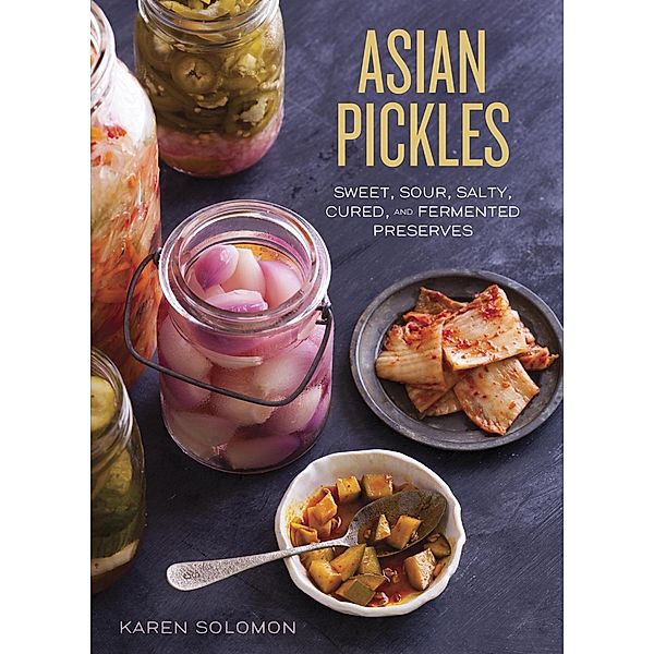 Asian Pickles, Karen Solomon