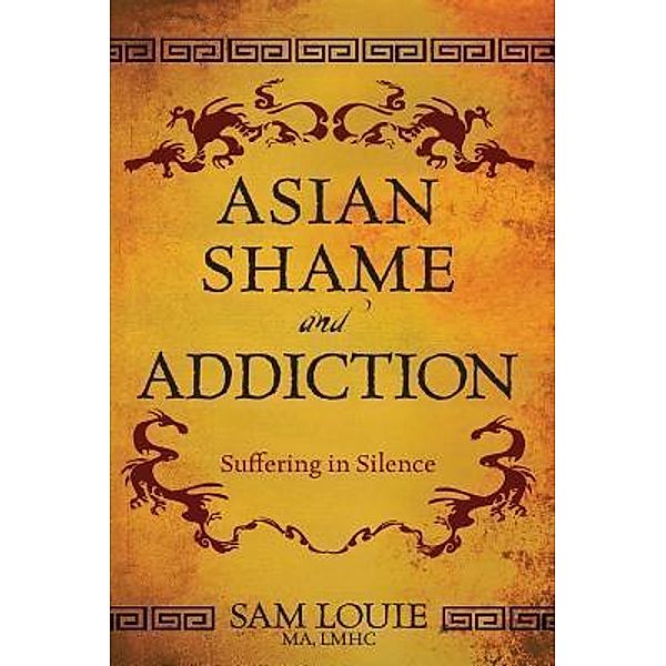 Asian Shame and Addiction, Sam Louie