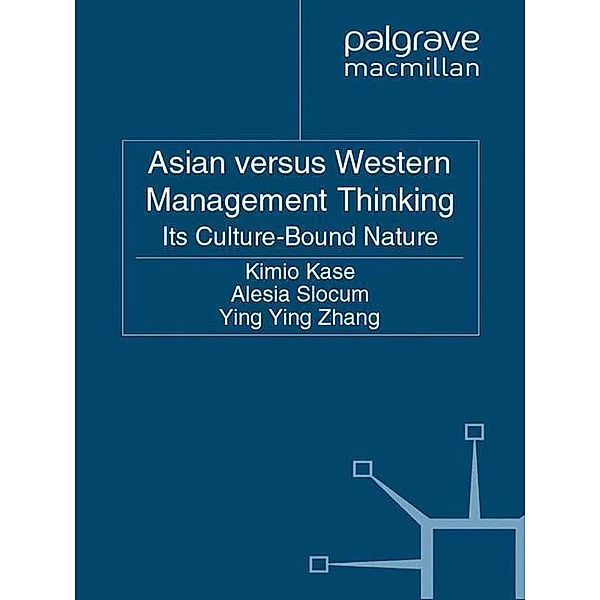 Asian versus Western Management Thinking, Kimio Kase, Alesia Slocum, Yingying Zhang