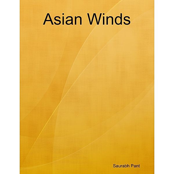 Asian Winds, Saurabh Pant