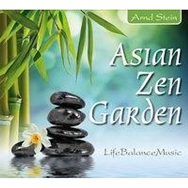 Asian Zen Garden, Audio-CD, Arnd Stein
