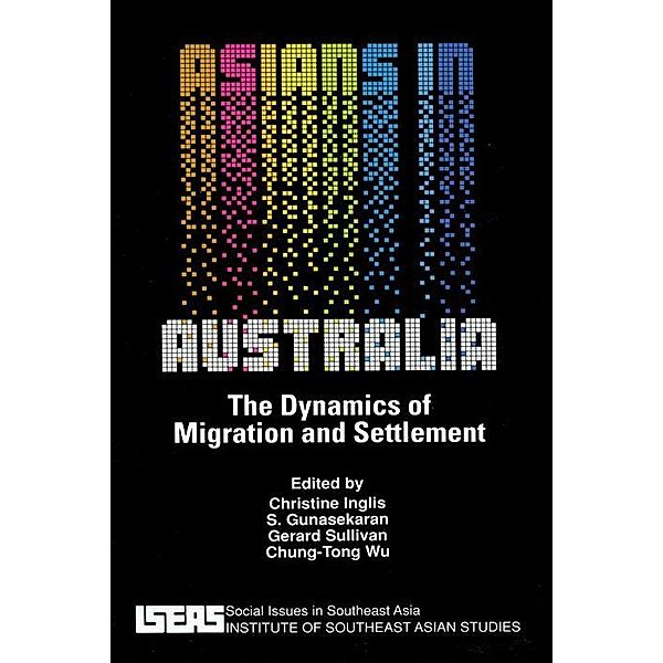 Asians in Australia, Christine Inglis, S. Gunasekaran, Gerard Sullivan, Chung-Tong Wu