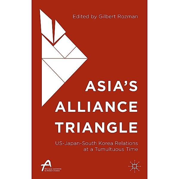 Asia's Alliance Triangle / Asan-Palgrave Macmillan Series