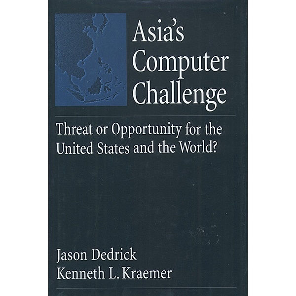 Asia's Computer Challenge, Jason Dedrick, Kenneth L. Kraemer