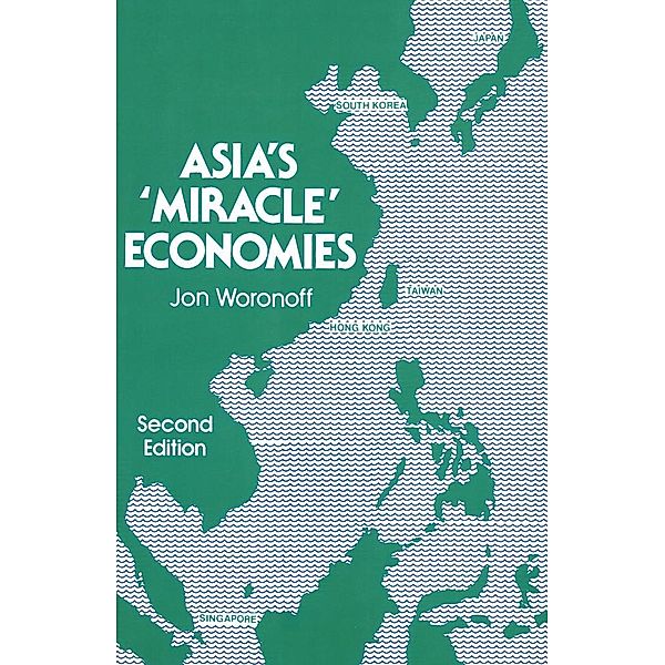 Asia's Miracle Economies, Jon Woronoff