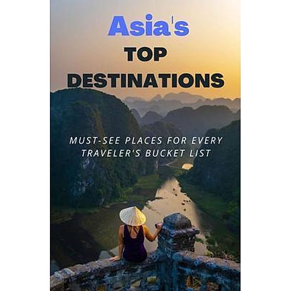 Asia's Top Destinations, Ted Shobe