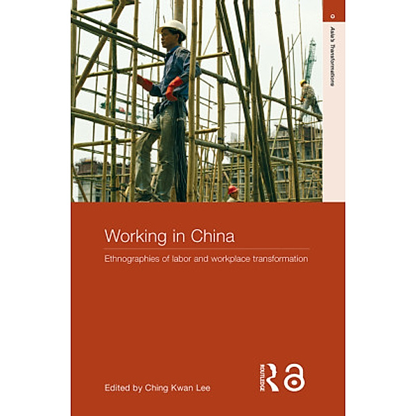 Asia's Transformations / Working in China