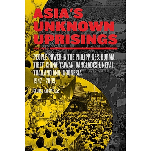 Asia's Unknown Uprisings Volume 2 / PM Press, George Katsiaficas