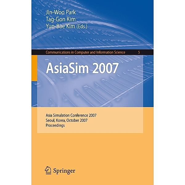 AsiaSim 2007 / Communications in Computer and Information Science Bd.5