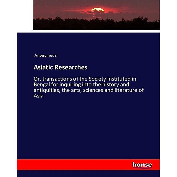 Asiatic Researches, James Payn