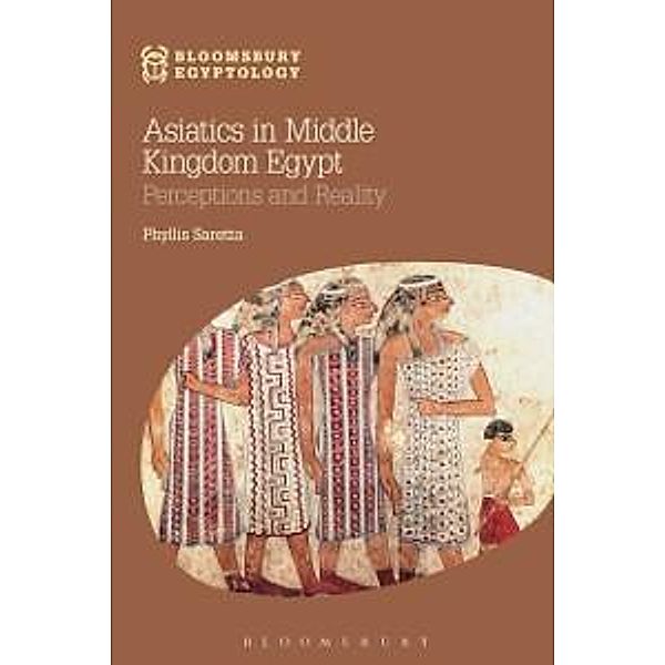 Asiatics in Middle Kingdom Egypt, Phyllis Saretta