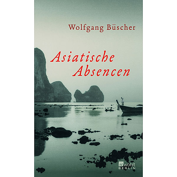 Asiatische Absencen, Wolfgang Büscher