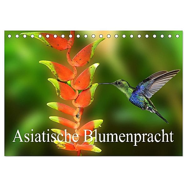 Asiatische Blumenpracht (Tischkalender 2024 DIN A5 quer), CALVENDO Monatskalender, Erika Müller