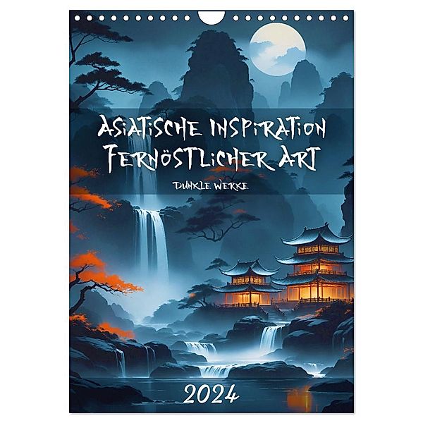 Asiatische Inspiration Fernöstlicher Art - Dunkle Werke (Wandkalender 2024 DIN A4 hoch), CALVENDO Monatskalender, Calvendo, Markus Gann (magann)