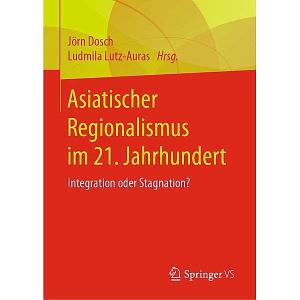 Asiatischer Regionalismus im 21. Jahrhundert