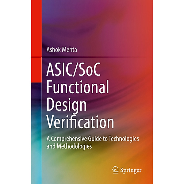 ASIC/SoC Functional Design Verification, Ashok B. Mehta