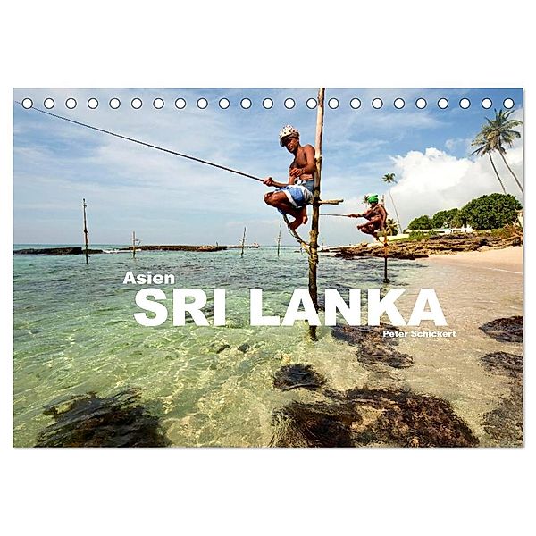 Asien - Sri Lanka (Tischkalender 2024 DIN A5 quer), CALVENDO Monatskalender, Peter Schickert