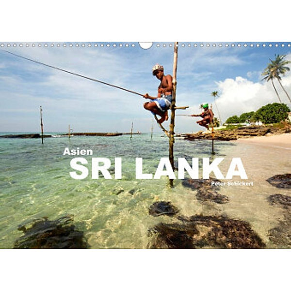 Asien - Sri Lanka (Wandkalender 2022 DIN A3 quer), Peter Schickert