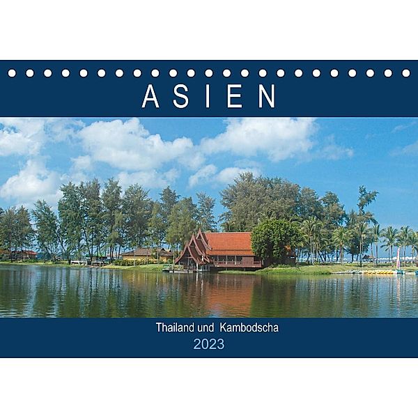 Asien - Thailand und Kambodscha (Tischkalender 2023 DIN A5 quer), Robert Styppa