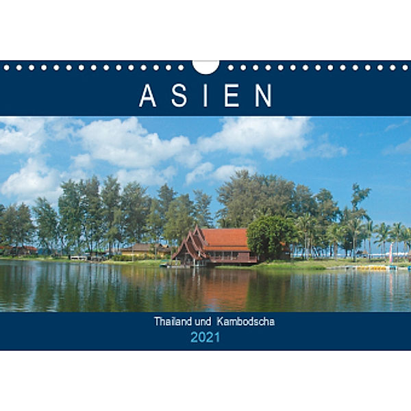 Asien - Thailand und Kambodscha (Wandkalender 2021 DIN A4 quer), ROBERT STYPPA