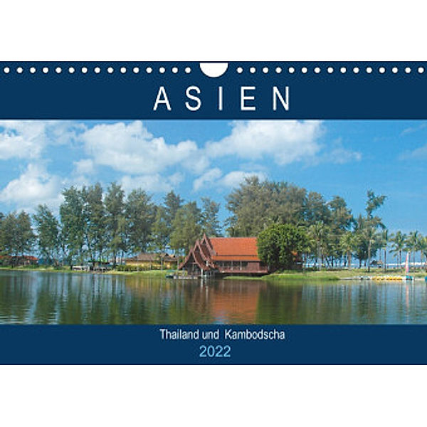 Asien - Thailand und Kambodscha (Wandkalender 2022 DIN A4 quer), Robert Styppa