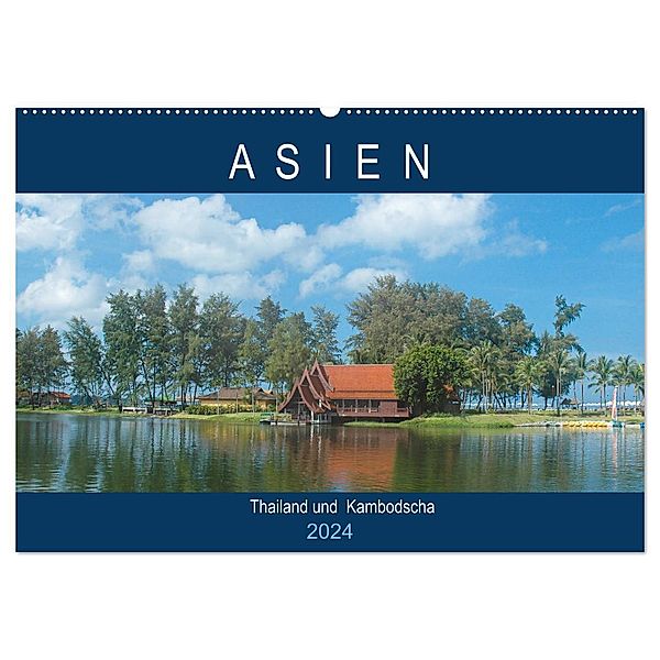 Asien - Thailand und Kambodscha (Wandkalender 2024 DIN A2 quer), CALVENDO Monatskalender, Robert Styppa