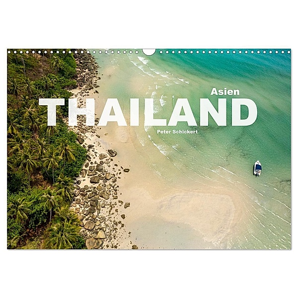 Asien - Thailand (Wandkalender 2024 DIN A3 quer), CALVENDO Monatskalender, Peter Schickert