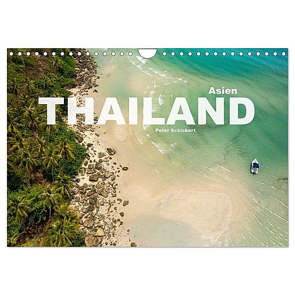 Asien - Thailand (Wandkalender 2024 DIN A4 quer), CALVENDO Monatskalender, Peter Schickert
