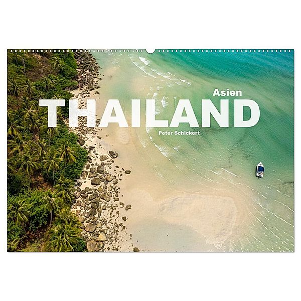 Asien - Thailand (Wandkalender 2025 DIN A2 quer), CALVENDO Monatskalender, Calvendo, Peter Schickert