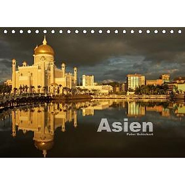 Asien (Tischkalender 2015 DIN A5 quer), Peter Schickert