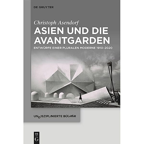 Asien und die Avantgarden, Christoph Asendorf
