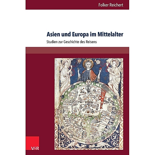 Asien und Europa im Mittelalter, Folker Reichert