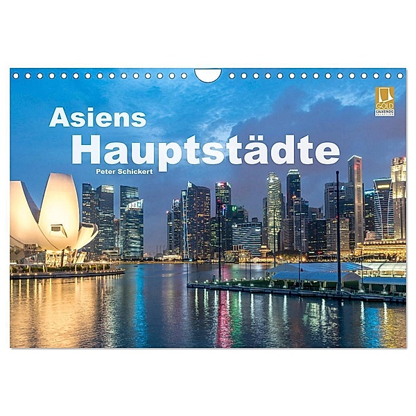 Asiens Hauptstädte (Wandkalender 2024 DIN A4 quer), CALVENDO Monatskalender, Peter Schickert
