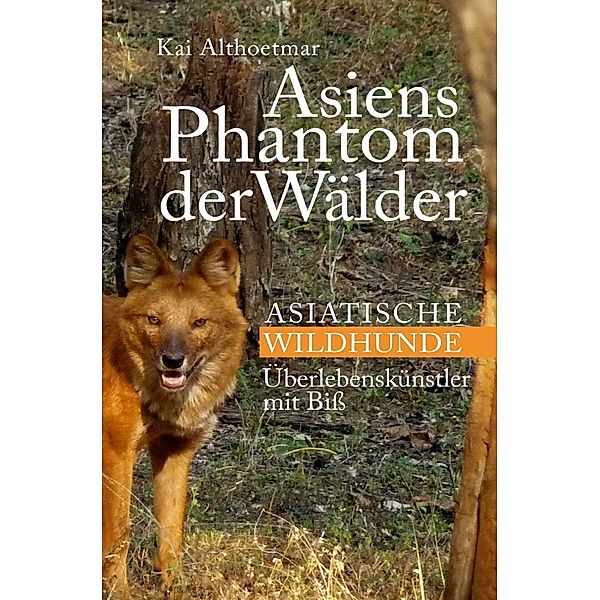 Asiens Phantom der Wälder, Kai Althoetmar