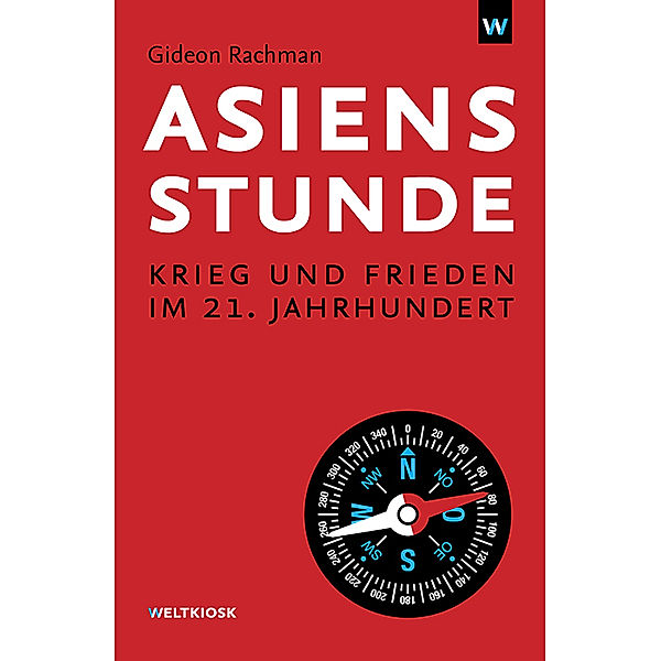 Asiens Stunde, Gideon Rachman