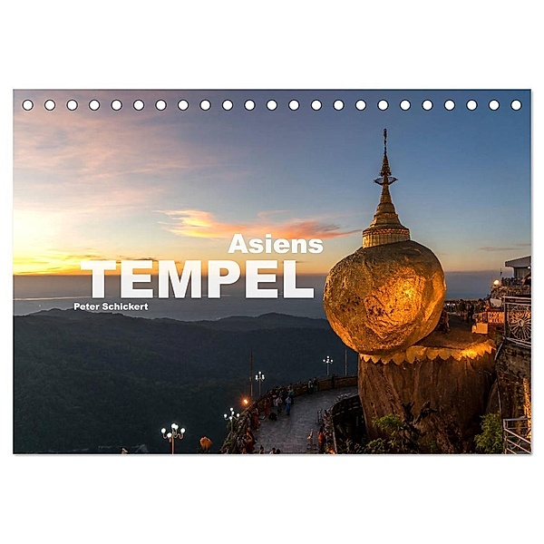 Asiens Tempel (Tischkalender 2024 DIN A5 quer), CALVENDO Monatskalender, Peter Schickert