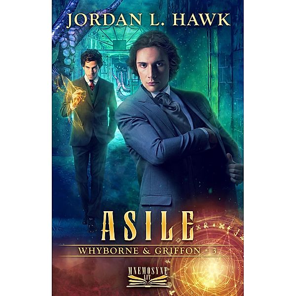 Asile (Whyborne et Griffon, #3) / Whyborne et Griffon, Jordan L. Hawk