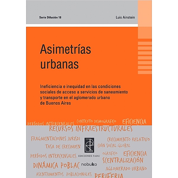 Asimetrías urbanas, Luis Ainstein