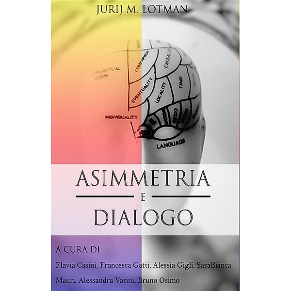 Asimmetria e dialogo / Semiotica Bd.15, Lotman