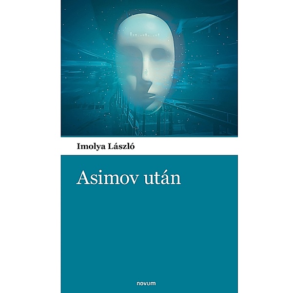 Asimov után, Imolya László