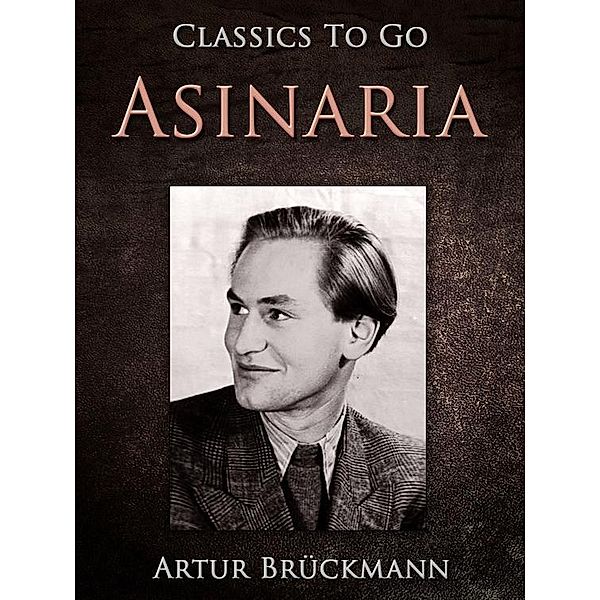 Asinaria, Artur Brückmann