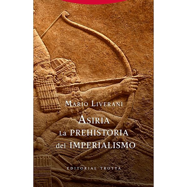 Asiria. La prehistoria del imperialismo / Biblioteca de Ciencias Bíblicas y Orientales Bd.18, Mario Liverani