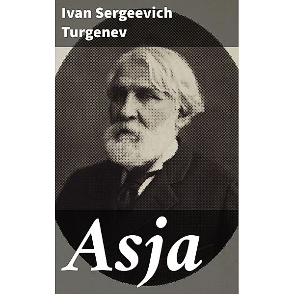 Asja, Ivan Sergeevich Turgenev