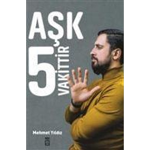 Ask 5 Vakittir, Mehmet Yildiz