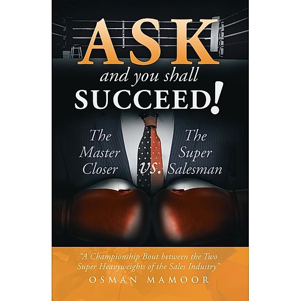Ask and You Shall Succeed!, Osman Mamoor