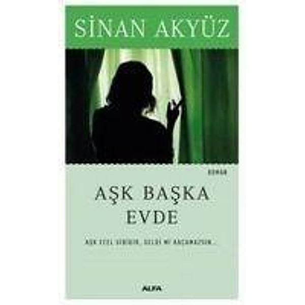 Ask Baska Evde, Sinan Akyüz