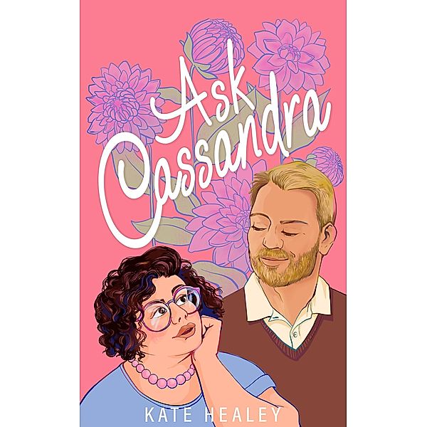 Ask Cassandra (Olympus Inc., #4) / Olympus Inc., Kate Healey