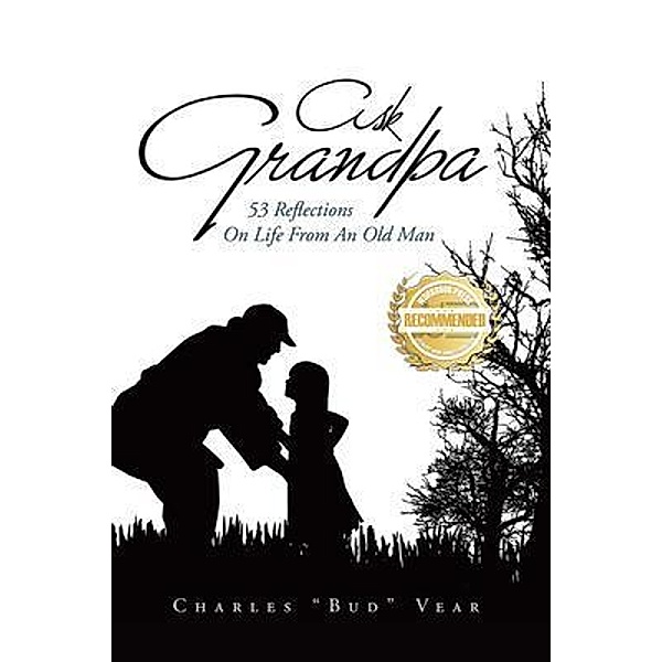 Ask Grandpa / WorkBook Press, Charles "Bud" Vear